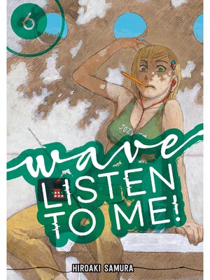 cover image of Wave， Listen to Me！, Volume 6
